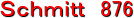 Schmitt 876