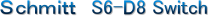 �r�������������@S6-D8 Switch